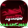 9aa - Live Max