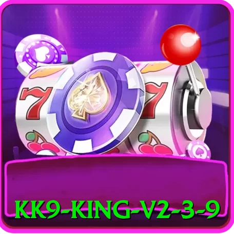 kk9 King v2.3.9 - app